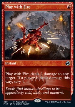 Play with Fire