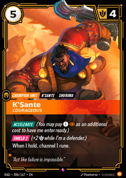 K'Sante, Courageous (V.1 - Rare)